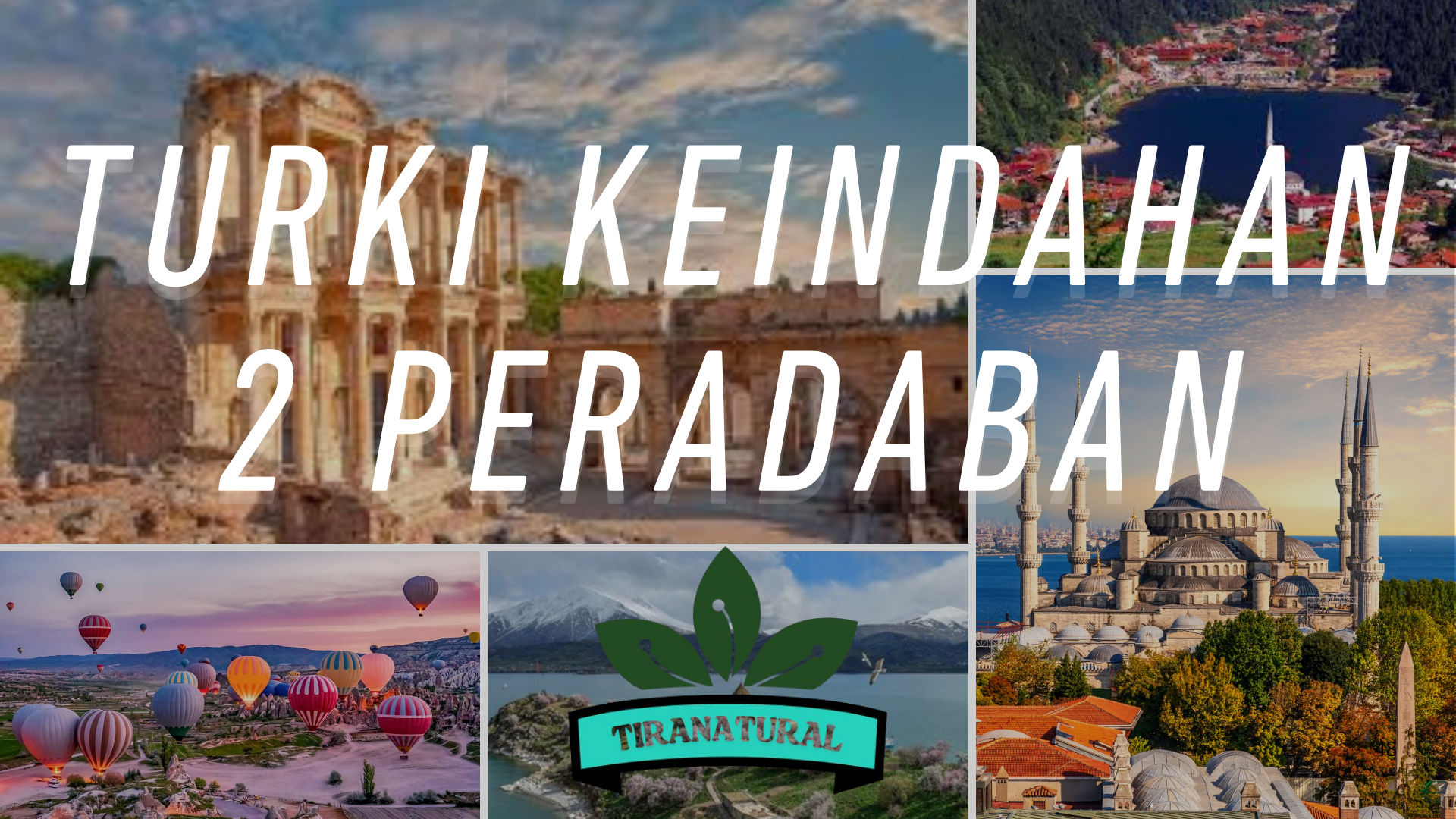 Turki Keindahan 2 Peradaban